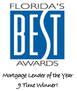 Florida's Best Awards - Mortgage Lender of the Year - 9 Time Winner!